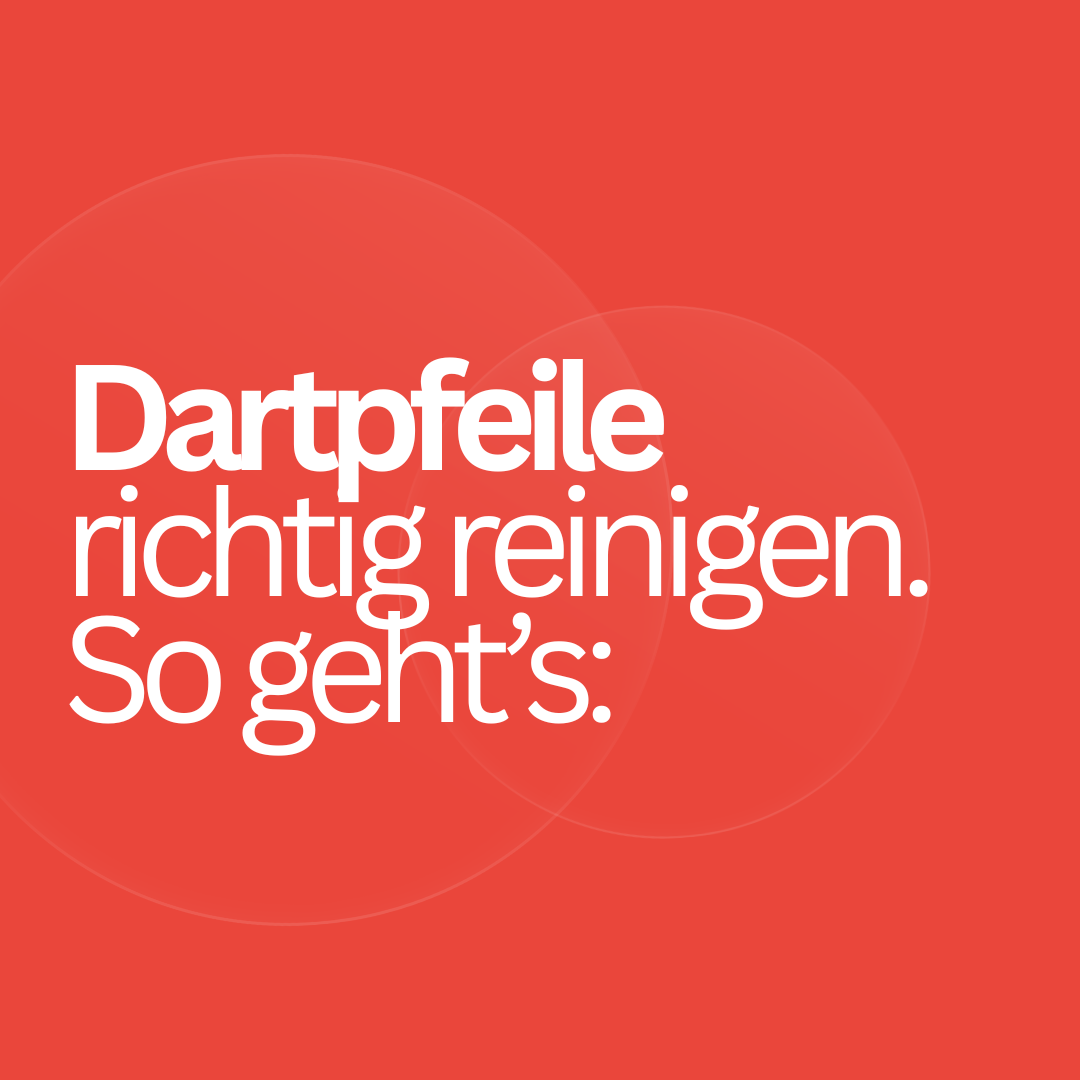 Dartpfeile richtig reinigen - So geht´s: